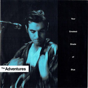 Álbum Your Greatest Shade Of Blue de The Adventures