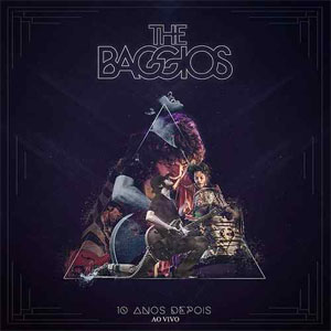 Álbum Dez Anos Depois (Ao Vivo) de The Baggios