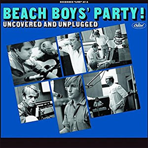 Álbum  Party! Uncovered and Unplugged de The Beach Boys