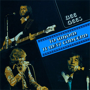 Álbum To Whom It May Concern de Bee Gees