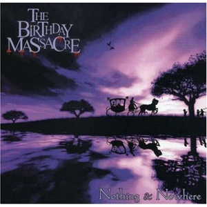 Álbum Nothing & Nowhere de The Birthday Massacre
