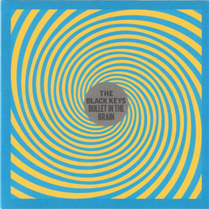 Álbum Bullet In The Brain de The Black Keys