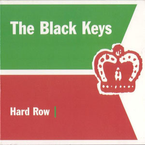 Álbum Hard Row de The Black Keys