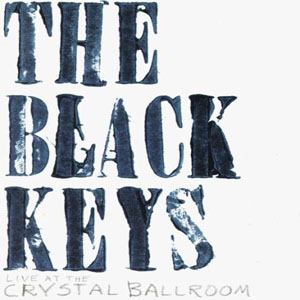 Álbum Live At The Crystal Ballroom de The Black Keys