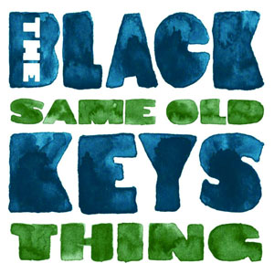 Álbum Same Old Thing de The Black Keys