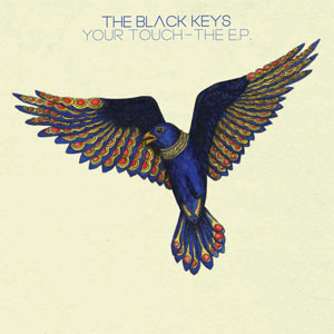 Álbum Your Touch - The EP de The Black Keys