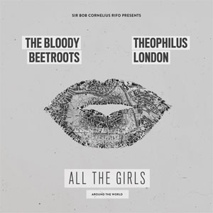 Álbum All the Girls (Around the World) de The Bloody Beetroots