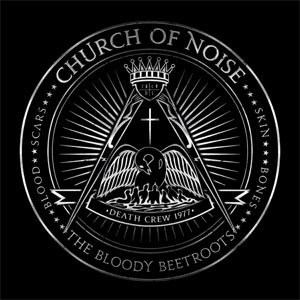 Álbum Church of Noise de The Bloody Beetroots