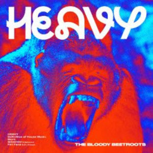 Álbum Heavy de The Bloody Beetroots