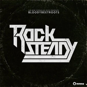 Álbum Rocksteady de The Bloody Beetroots