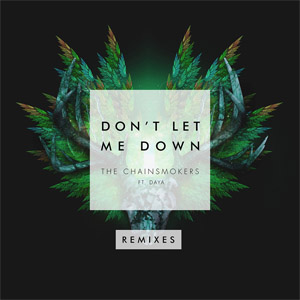 Álbum Don't Let Me Down (Remixes) (Ep) de The Chainsmokers