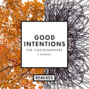 Álbum Good Intentions (Remixes) de The Chainsmokers