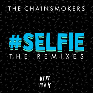 Álbum #selfie (The Remixes) de The Chainsmokers