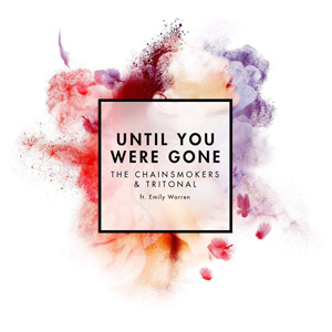 Álbum Until You Were Gone de The Chainsmokers