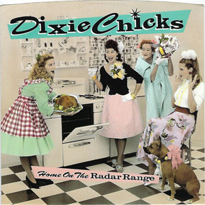 Álbum Home On The Radar Range de The Chicks