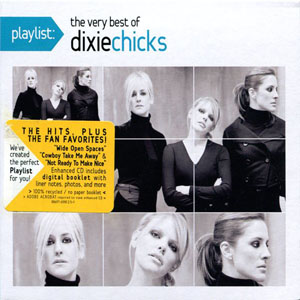 Álbum Playlist: The Very Best Of Dixie Chicks de The Chicks