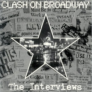 Álbum Clash On Broadway: The Interviews de The Clash