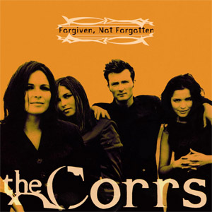 Álbum Forgiven Not Forgotten de The Corrs