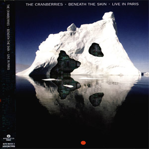 Álbum Beneath The Skin: Live In Paris de The Cranberries