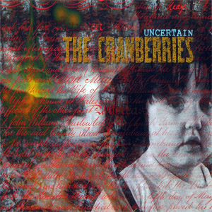 Álbum Uncertain de The Cranberries