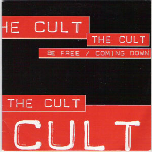 Álbum Be Free / Coming Down de The Cult