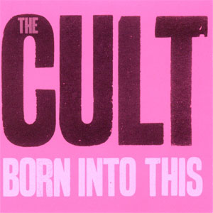 Álbum Born Into This de The Cult
