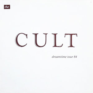 Álbum Dreamtime Tour 84 de The Cult