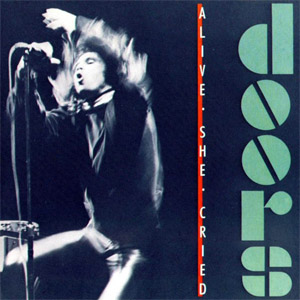 Álbum Alive She Cried de The Doors