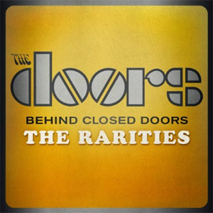 Álbum Behind Closed Doors - The Rarities de The Doors