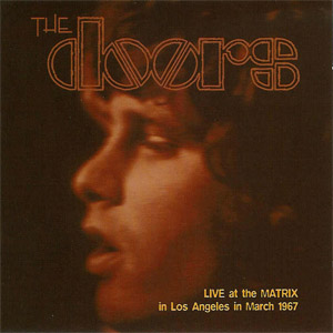 Álbum Live At The Matrix In Los Angeles In March 1967 de The Doors