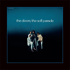 Álbum The Soft Parade (50th Anniversary Deluxe Edition) de The Doors