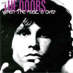 Álbum When The Music Is Over de The Doors