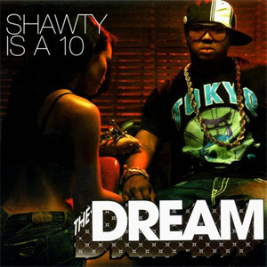 Álbum Shawty Is Da Sh*! (10) de The-Dream
