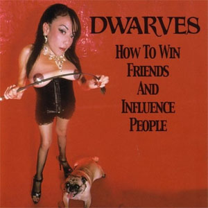 Álbum How To Win Friends And Influence People de The Dwarves