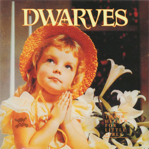 Álbum Thank Heaven For Little Girls de The Dwarves