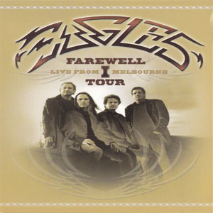 Álbum Farewell 1 Tour - Live From Melbourne de The Eagles