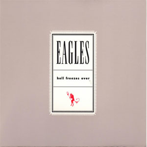 Álbum Hell Freezes Over de The Eagles