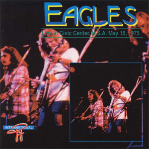 Álbum Live At Civic Center, U.S.A. May 15, 1975 de The Eagles