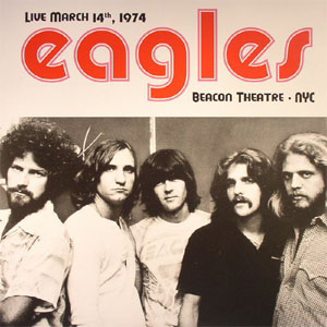 Álbum Live March 14th 1974 Beacon Theatre NYC de The Eagles