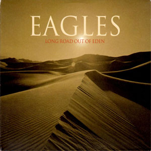 Álbum Long Road Out Of Eden de The Eagles