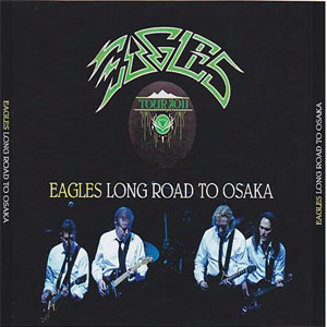 Álbum Long Road To Osaka de The Eagles