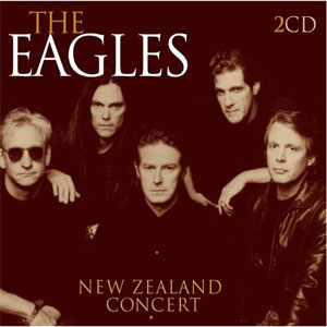 Álbum New Zealand Concert de The Eagles