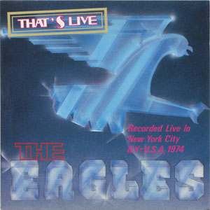 Álbum Recorded Live In New York City N.Y-U.S.A, 1974 de The Eagles