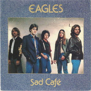 Álbum Sad Café de The Eagles