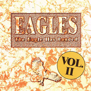 Álbum The Eagle Has Landed Vol. II de The Eagles