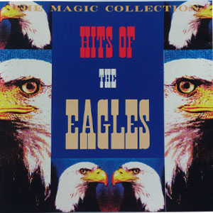 Álbum The Magic Collection - Hits Of The Eagles de The Eagles