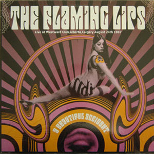 Álbum A Beautiful Accident: Live At Westward Club Alberta de The Flaming Lips