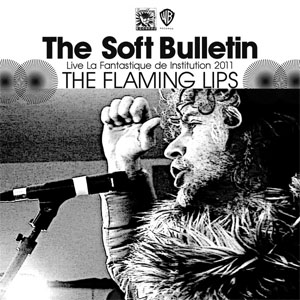 Álbum Gummy Song Skull (The Soft Bulletin Live La Fantastique De Institution 2011) de The Flaming Lips