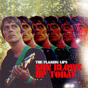 Álbum Sun Blows Up Today de The Flaming Lips