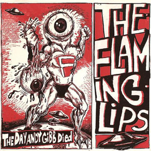 Álbum The Day Andy Gibb Died de The Flaming Lips